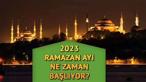 2023 ramazan başlangıcı hangi gün